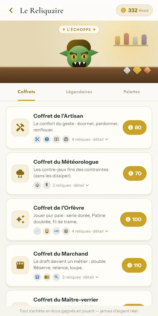 Le Reliquaire : des coffrets de reliques achetables en écus gagnés en jouant.